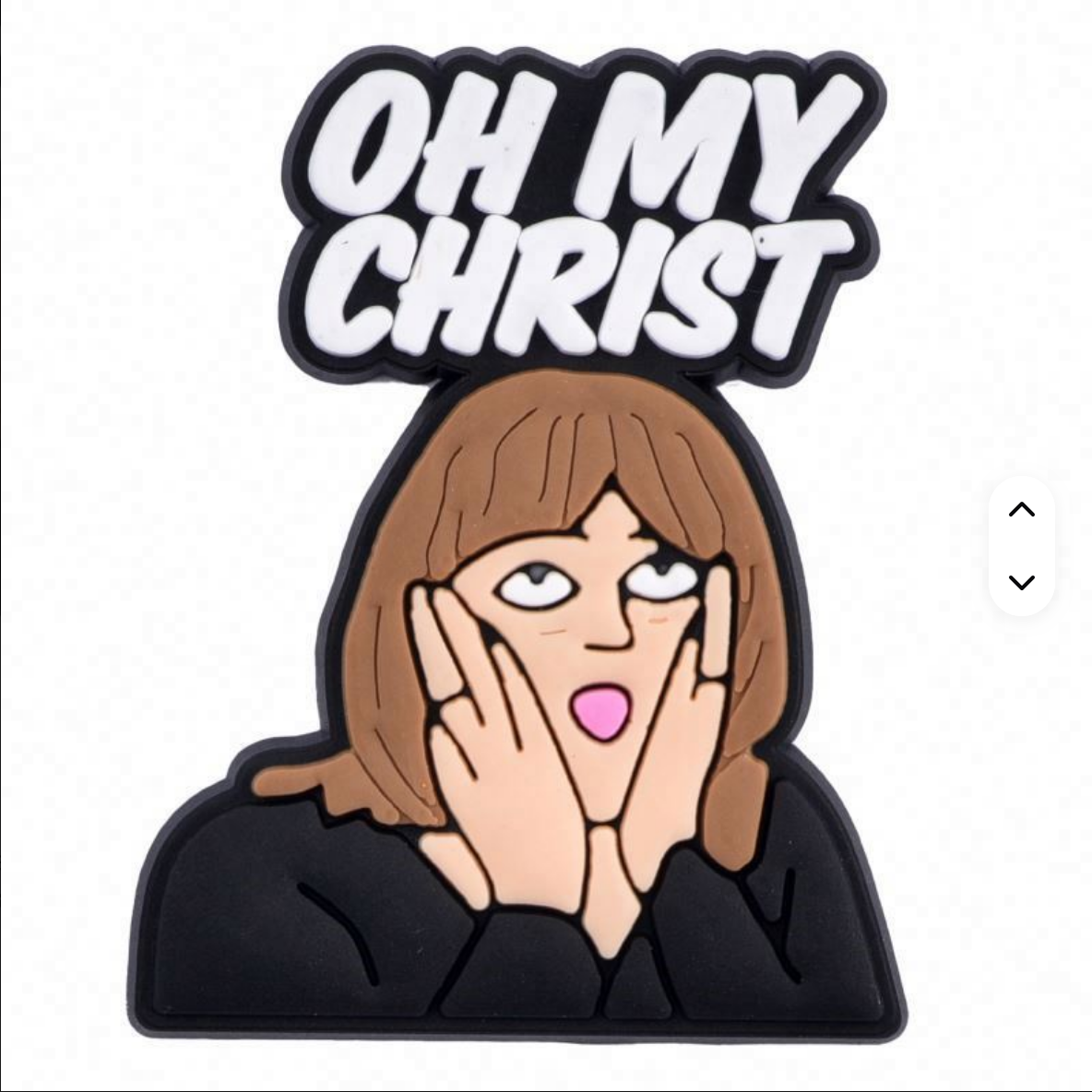 Gavin And Stacey 'Ohh My Christ' Pam Shoe Charm - Snappiez Shoe Charms - Thousands Of Designs For Croc Shoes