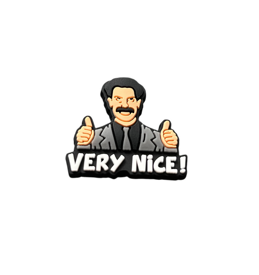 Borat ‘Very Nice’ Shoe Charm - Snappiez Shoe Charms - Thousands Of Designs For Croc Shoes